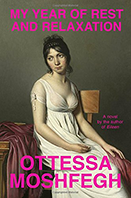 My Year of Rest and Relaxation by Ottessa Moshfegh